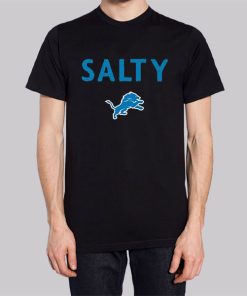 Detroit 2022 Lions Salty Shirt