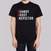 Femboy Bussy Inspector Shirt