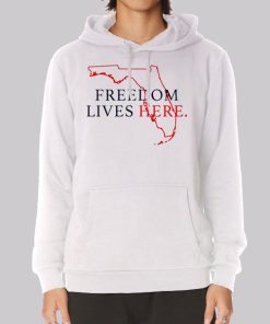 Freedom Lives Here Florida Hoodie