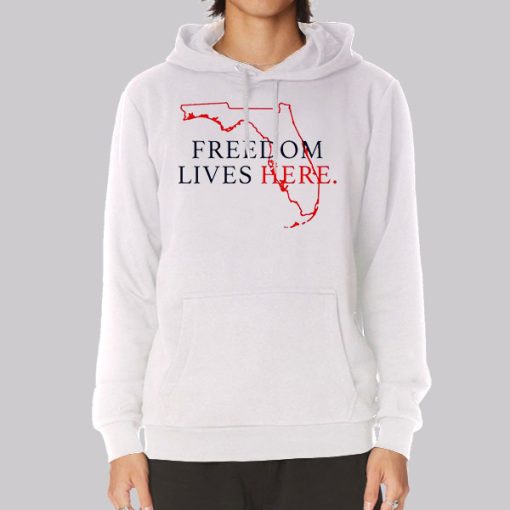 Freedom Lives Here Florida Hoodie