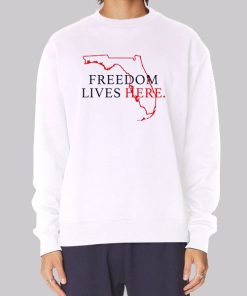 Freedom Lives Here Florida Sweatshirt