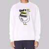 God's Silliest Goose Duck Lover Sweatshirt