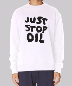 Support for Just Stop Oil Sweatshirt