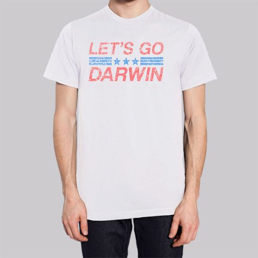 Support for Lets Go Darwin Shirt