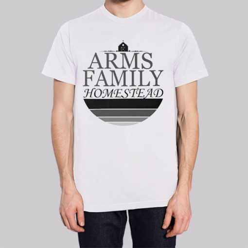 Arms Family Homestead Shirt