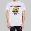 Disguised Toast Merch Shirt