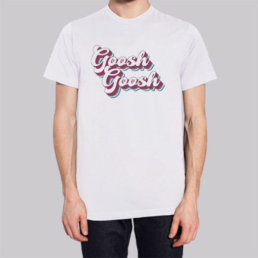 Maia Knight Goosh Goosh Shirt