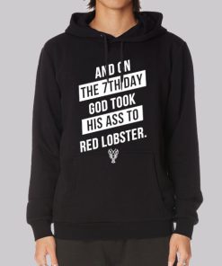 And on the 7th Day Hoodie