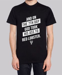 And on the 7th Day Shirt