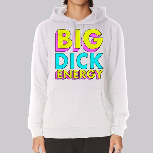 80s Style Big Dick Energy Hoodie