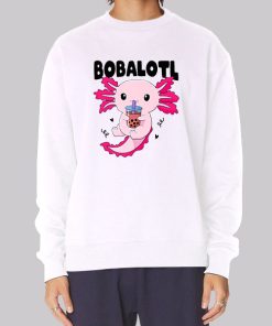 Bobalotl Kawaii Axolotl Drinking Boba Sweatshirt