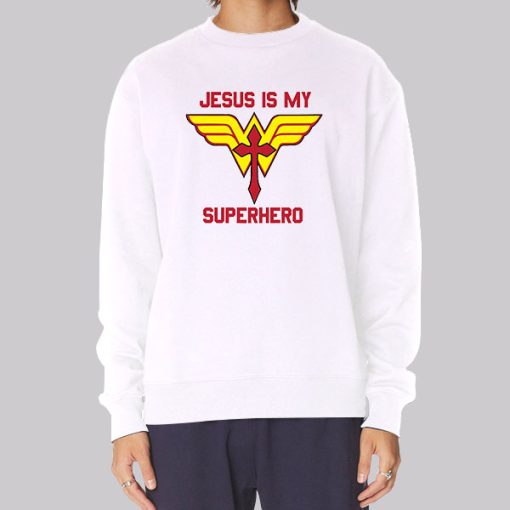 Funny Jesus Is My Superhero Sweatshirt