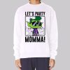 Let’s Party Momma Invader Zim Sweatshirt