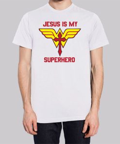 Funny Jesus Is My Superhero Shirt