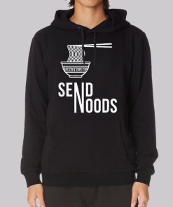 Send Noodles Send Noods Hoodie