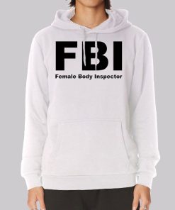 Female Body Inspector Funny Hoodie