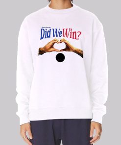 Damar Hamlin Quotes Did We Win Sweatshirt