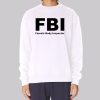Female Body Inspector Funny Sweatshirt