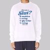 Vintage Inspired Are You a Slut Sweatshirt