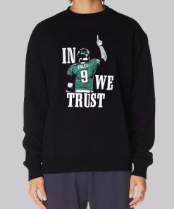 Philadelphia in Foles We Trust Nick Foles Sweatshirt