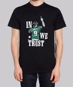 Philadelphia in Foles We Trust Nick Foles Shirt