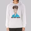 Funny Art Go Ask Alice Hoodie