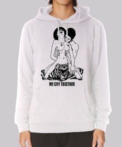 The Big Steppers Tour We Cry Together Hoodie