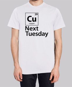 Formula C U See You Next Tuesday Shirt