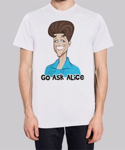 Funny Art Go Ask Alice T Shirt