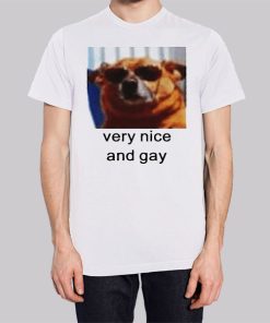 The Dog Very Nice and Gay Shirt