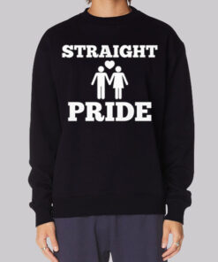 Funny Inspired Straight Pride Sweatshirt