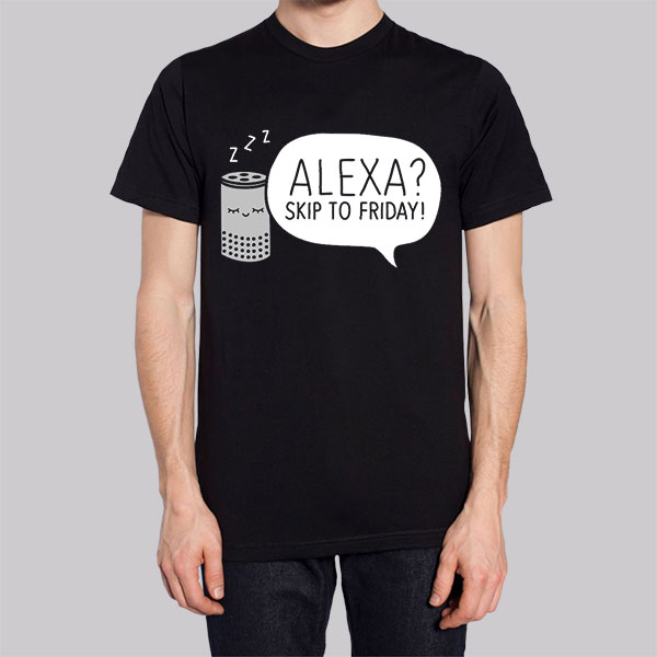 Meme Alexa Skip to Friday Hoodie Cheap | Made Printed