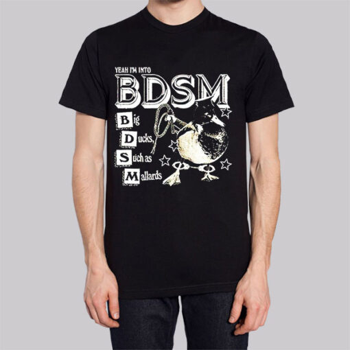 Vintage Yeah I'm Into Duck Bdsm T Shirt