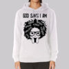 Melanin History God Says I Am Hoodie