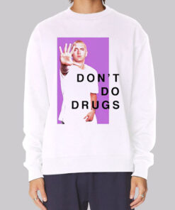 Eminem Photo Don't Do Drugs Sweatshirt