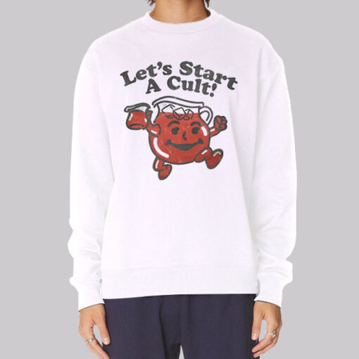Inspired Let's Start a Cult Sweatshirt