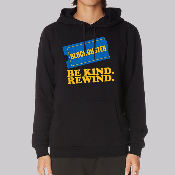 Be Kind Rewind Blockbuster Video Hoodie Cheap | Made Printed