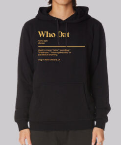 Whodat Meaning From New Orleans Hoodie