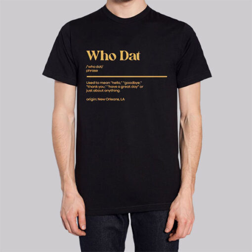 Whodat Meaning From New Orleans Shirt