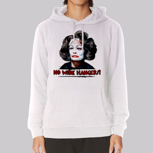 Mommie Dearest No Wire Hangers Hoodie