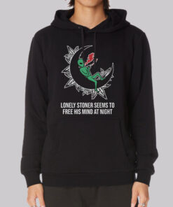 Funny Jokes Alien Lonely Stoner Hoodie