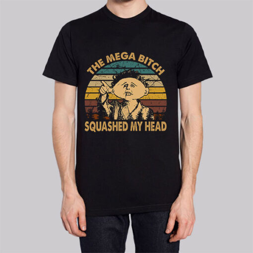 Vintage Mega Bitch Squashed My Head Shirt