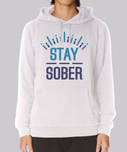 Inspired Merch Stay Sober Hoodie