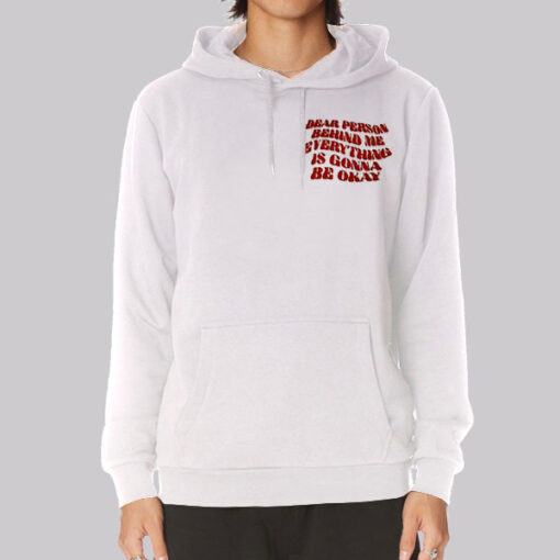 Lyrics Dear Person Behind Me Hoodie