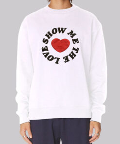 Heart Show Me the Love Sweatshirt