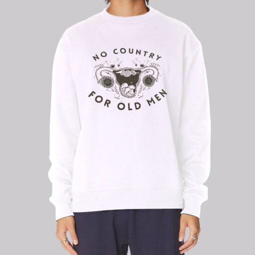 Pro Choice No Country for Old Men Sweatshirt