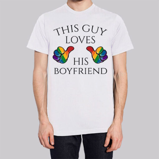 Guy Loves Gay Boyfriend Shirt