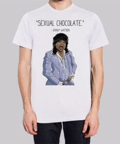 Inspired Sexual Chocolate Randy Watson Shirt