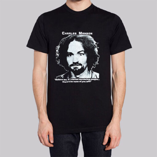 Vintage 2000s Quotes Charles Manson Shirt
