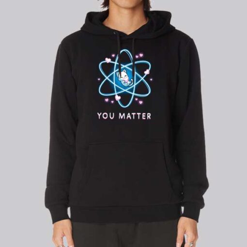 Funny Kitty You Matter Hoodie